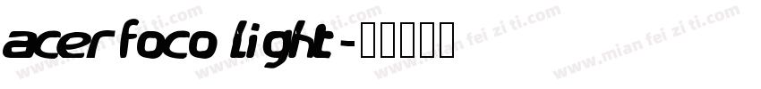 AcerFoco Light字体转换